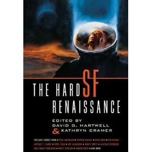 The Hard SF Renaissance | David G. Hartwell, Kathryn Cramer (2010)