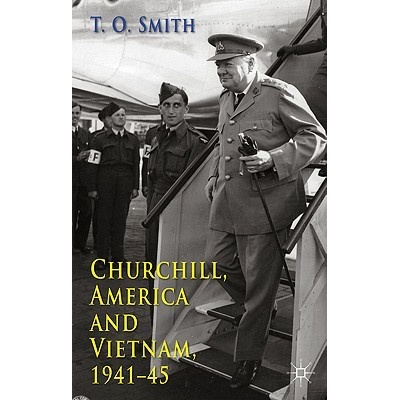 Churchill, America and Vietnam, 1941-45 Smith T.