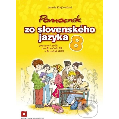 Pomocník zo slovenského jazyka 8 - Jarmila Krajčovičová