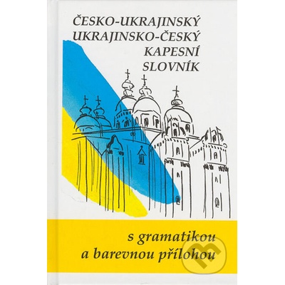 Česko-ukrajinský ukrajinsko-český kapesní slovník - Jaroslav Ornst