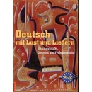 Deutsch mit Lust und Liedern