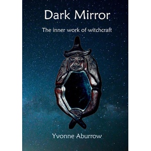 Doreen Valiente Foundation Dark Mirror | Yvonne Aburrow