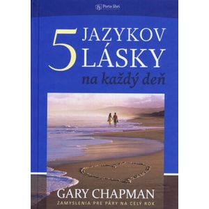5 jazykov lásky na každý deň | Gary Chapman (2017)