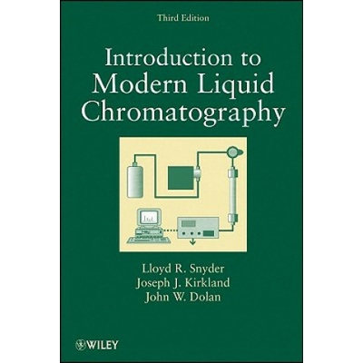 Introduction to Modern Liquid Chromatography - Lloyd R. Snyder, Joseph J. Kirkland, John W. Dolan