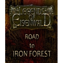 Legends of Eisenwald: Road to Iron Forest