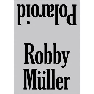 Robby Müller: Polaroid