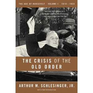 The Crisis of the Old Order, 1919-1933 | Arthur Meier Schlesinger (ISBN: 9780618340859)