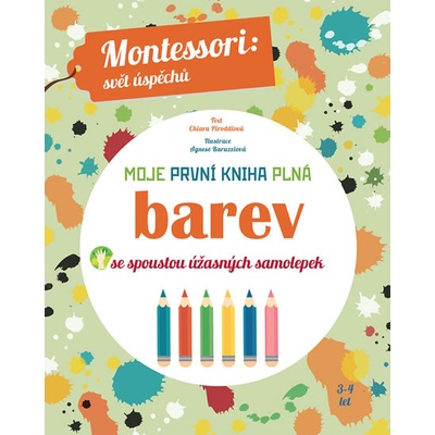 Moje prvníha plná barev se spoustou úžasných samolepek Montessori: Svět úspěchů