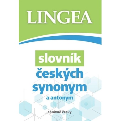 Slovník českých synonym a antonym - autorů kolektiv