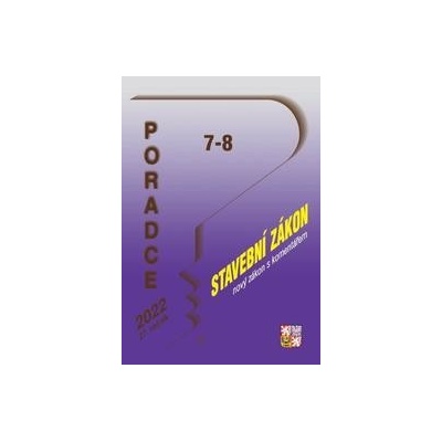 Poradce č. 7-8 / 2022 - Nový Stavební zákon s komentářem - Poradce s.r.o.