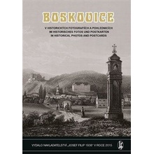 Boskovice v historických fotografiích a pohlednicích - Vladimír Filip