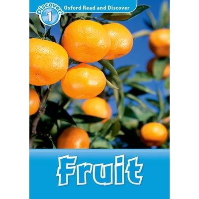 Oxford Read and Discover 1 Fruit Geatches, H. Clegg, J.