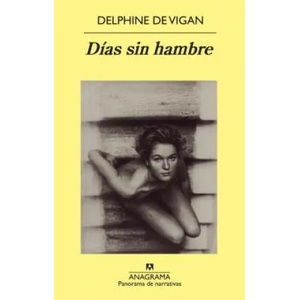 Dias Sin Hambre | Delphine de Vigan (ISBN: 9788433978721)