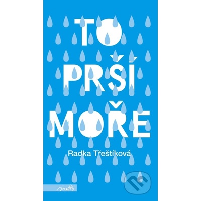 To prší moře - Radka Třeštíková, Daniel Špaček ilustrácie