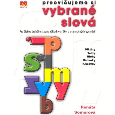 Precvičujeme si vybrané slová