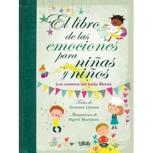 Libro de las emociones para ninas y ninos / The Book of Feelings for Girls and Boys | GEMMA LIENAS, SIGRID MARTINEZ (ISBN: 9788416712601)