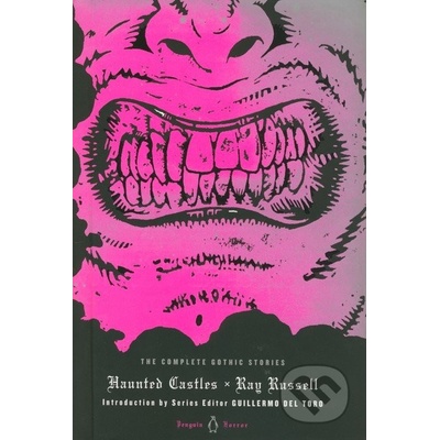 Haunted Castles: The Complete Gothic Stories - Pevná väzba