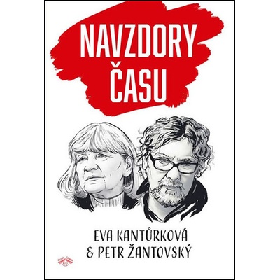 Navzdory času - Žantovský Petr, Kantůrková Eva,