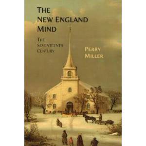 New England Mind | Professor Perry Miller (ISBN: 9781614275886)