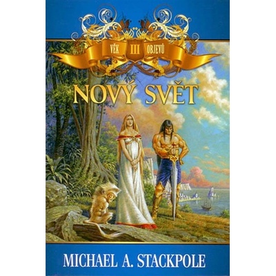 Nový svět - Michael A. Stackpole