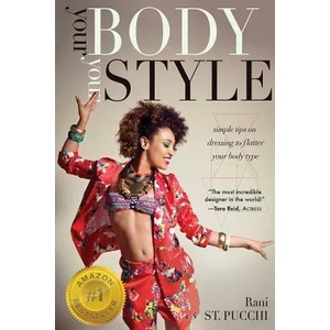 Your Body, Your Style | Rani St. Pucchi (ISBN: 9780997697711)