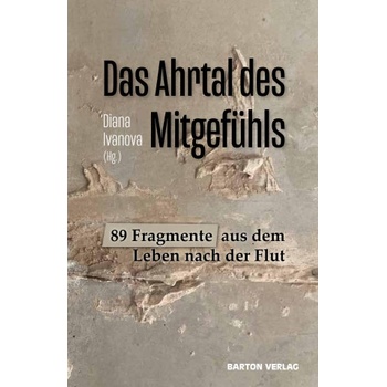 Das Ahrtal des Mitgefühls