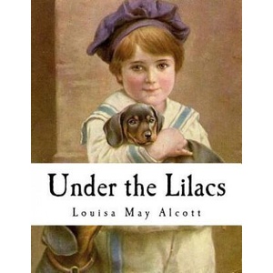 Under the Lilacs (ISBN: 9781535095358)