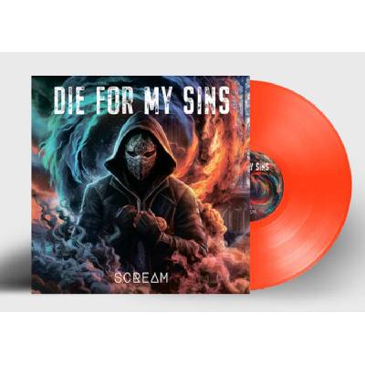 Die For My Sins - Scream (Limited Edition) (Orange Coloured) (LP) (7320470272824)