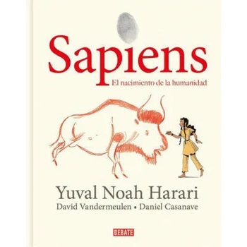 Image 1 of Sapiens: Volumen I: El Nacimiento de la Humanidad (Edición Gráfica) / Sapiens: A Graphic History: The Birth of Humankind | David Vandermeulen, Daniel Casanave