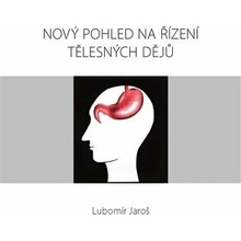 Nový pohled na řízení tělesných dějů