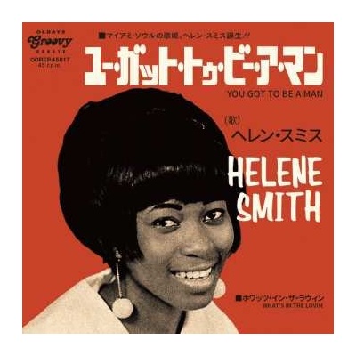 Helene Smith - You Got To Be A Man What’s In The Lovin LTD SP