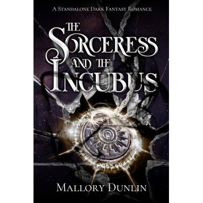 Independently published The Sorceress and the Incubus | Mallory Dunlin