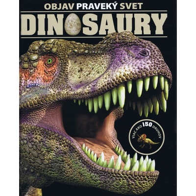 Dinosaury Objav praveký svet
