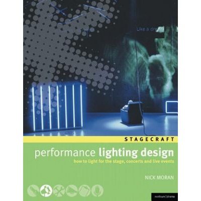 Performance Lighting Design Nick Moran