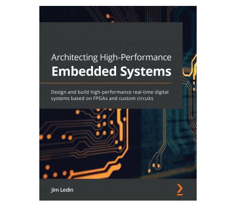 Architecting High-Performance Embedded Systems