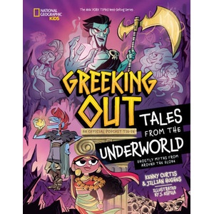 Greeking Out Tales from the Underworld | Jillian Hughes, Javier Espila (ISBN: 9781426378126)