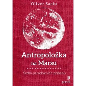 Antropoložka na Marsu - Oliver Sacks