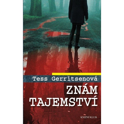 Znám tajemství - Tess Gerritsenová