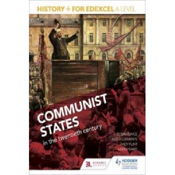 History+ for Edexcel A Level: Communist states in the twentieth century | Robin Bunce