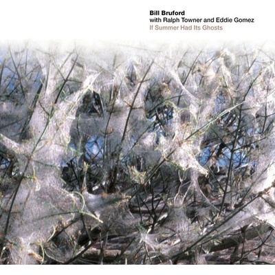 If Summer Had Its Ghosts - Bruford, Bill Towner, Ralph Gomez, Eddie CD
