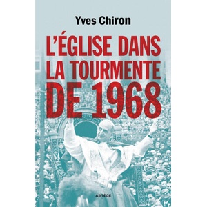 L'Église dans la tourmente de 1968 | Yves Chiron (ISBN: 9791033606925)
