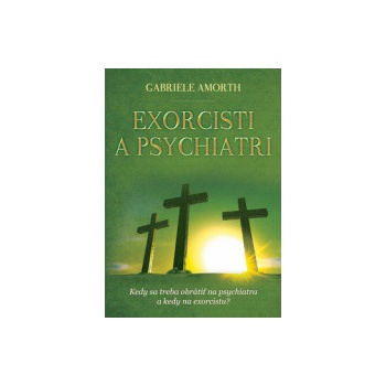 Exorcisti a psychiatri - Gabriele Amorth