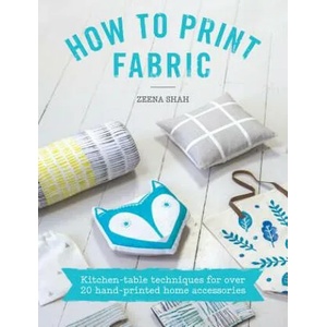 How to Print Fabric | Zeena Shah (2015)