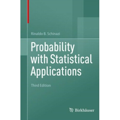 Probability with Statistical Applications - Rinaldo B. Schinazi