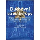 Duchovní střed Evropy