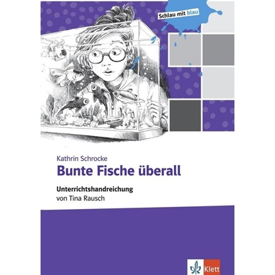 Bunte Fische überall - Unterrichtshandreichung