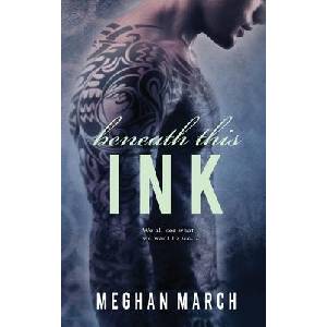 Beneath This Ink | Meghan March (ISBN: 9780990404835)