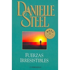 Fuerzas irresistibles | Danielle Steel, Luis Murillo Fort (ISBN: 9788497592253)