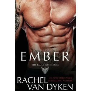 Ember | Rachel Van Dyken (ISBN: 9781507629543)