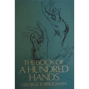 The Book of a Hundred Hands | George B Bridgman (ISBN: 9781773237855)